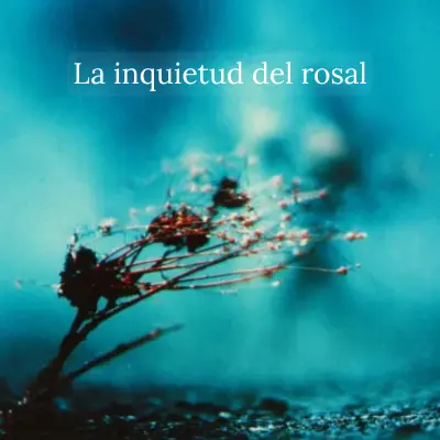 La inquietud del Rosal